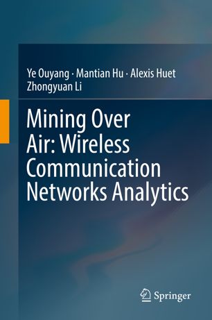 Mining Over Air Wireless Communication Networks Analytics 1st Ed Ye Ouyang