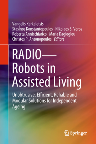 Radiorobots In Assisted Living 1st Ed Vangelis Karkaletsis