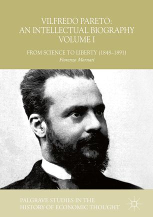 Vilfredo Pareto An Intellectual Biography Volume I 1st Ed Fiorenzo Mornati