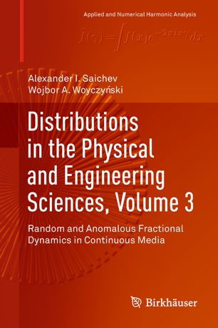 Distributions In The Physical And Engineering Sciences Volume 3 1st Ed Alexander I Saichev