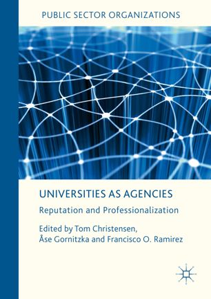 Universities As Agencies 1st Ed Tom Christensen Se Gornitzka