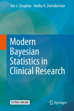 Modern Bayesian Statistics In Clinical Research 1st Ed Ton J Cleophas