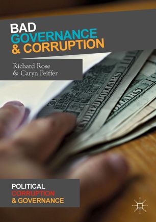 Bad Governance And Corruption 1st Ed Richard Rose Caryn Peiffer