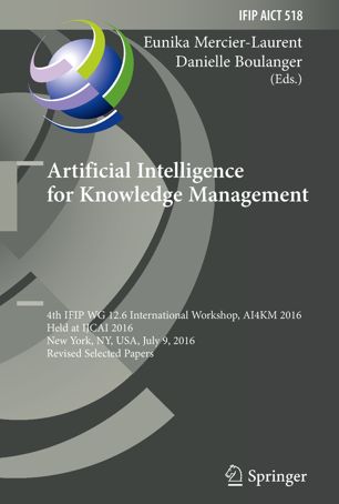 Artificial Intelligence For Knowledge Management 1st Ed Eunika Mercierlaurent
