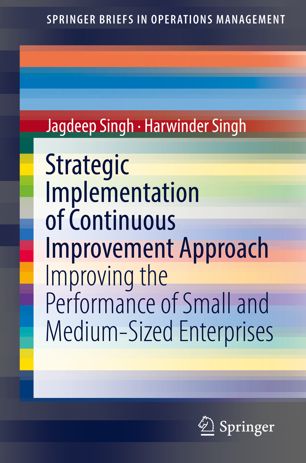 Strategic Implementation Of Continuous Improvement Approach 1st Ed Jagdeep Singh