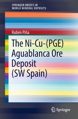 The Nicupge Aguablanca Ore Deposit Sw Spain 1st Ed Rubn Pia