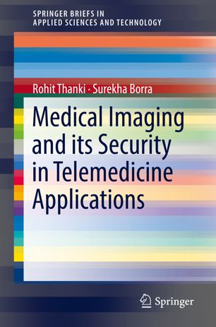 Medical Imaging And Its Security In Telemedicine Applications 1st Ed Rohit Thanki