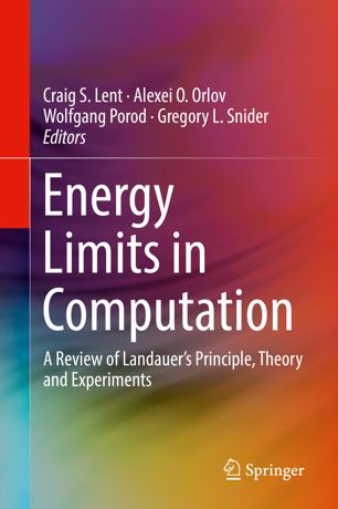 Energy Limits In Computation 1st Ed Craig S Lent Alexei O Orlov