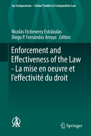 Enforcement And Effectiveness Of The Law La Mise En Oeuvre Et Leffectivit Du Droit 1st Ed Nicols Etcheverry Estrzulas