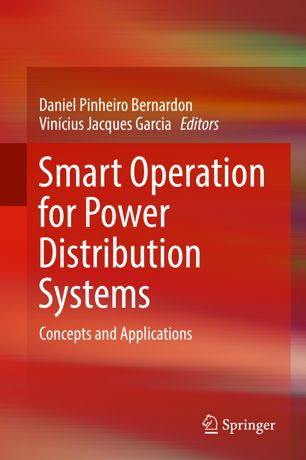 Smart Operation For Power Distribution Systems 1st Ed Daniel Pinheiro Bernardon