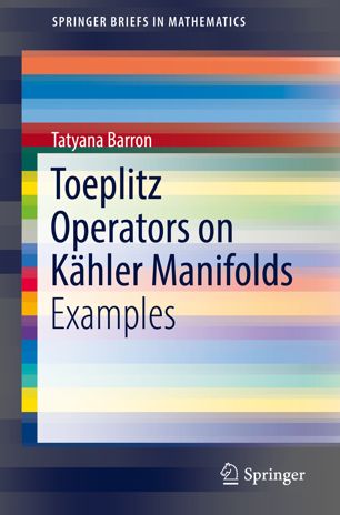 Toeplitz Operators On Khler Manifolds 1st Ed Tatyana Barron