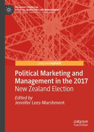 Political Marketing And Management In The 2017 New Zealand Election 1st Ed Jennifer Leesmarshment