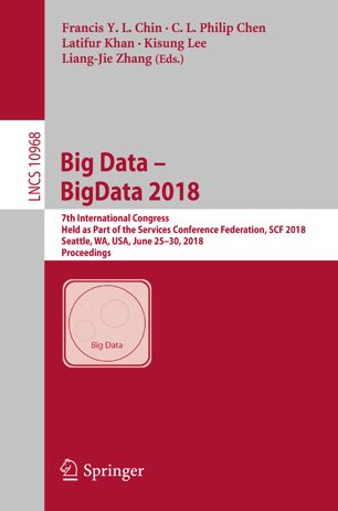 Big Data Bigdata 2018 1st Ed Francis Y L Chin C L Philip Chen