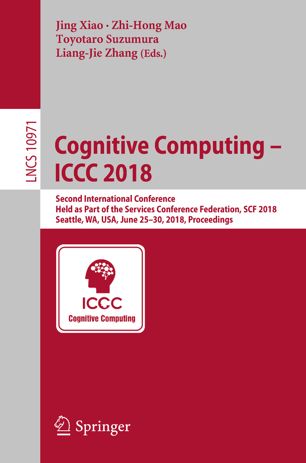 Cognitive Computing Iccc 2018 1st Ed Jing Xiao Zhihong Mao