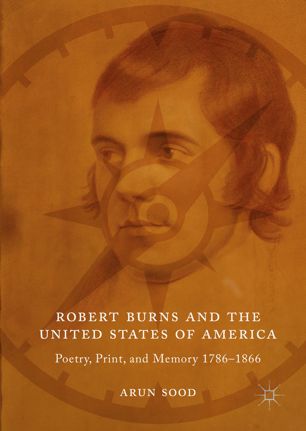 Robert Burns And The United States Of America 1st Ed Arun Sood
