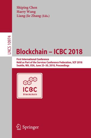 Blockchain Icbc 2018 1st Ed Shiping Chen Harry Wang Liangjie Zhang