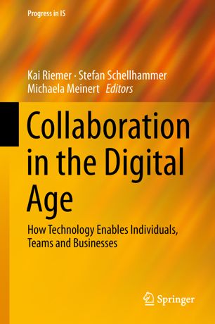 Collaboration In The Digital Age 1st Ed Kai Riemer Stefan Schellhammer