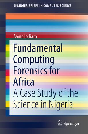 Fundamental Computing Forensics For Africa 1st Ed Aamo Iorliam