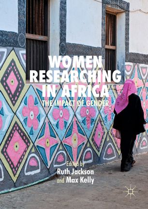 Women Researching In Africa 1st Ed Ruth Jackson Max Kelly