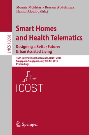 Smart Homes And Health Telematics Designing A Better Future Urban Assisted Living 1st Ed Mounir Mokhtari