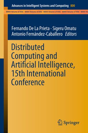 Distributed Computing And Artificial Intelligence 15th International Conference 1st Ed Fernando De La Prieta