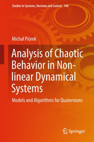 Analysis Of Chaotic Behavior In Nonlinear Dynamical Systems 1st Ed Micha Pirek