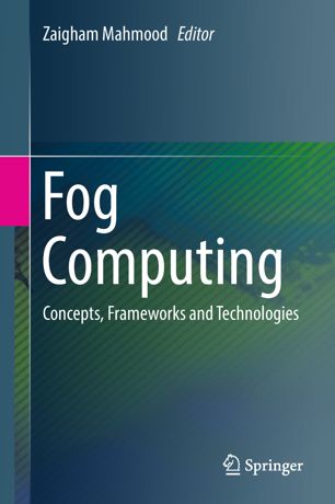 Fog Computing 1st Ed Zaigham Mahmood