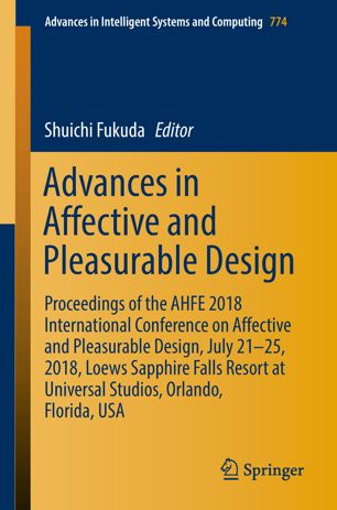 Advances In Affective And Pleasurable Design Proceedings Of The Ahfe 2018 1st Ed Shuichi Fukuda