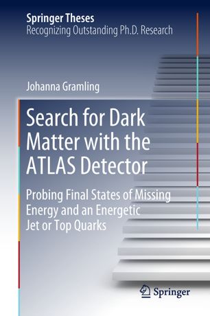 Search For Dark Matter With The Atlas Detector 1st Ed Johanna Gramling