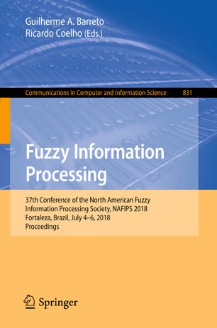 Fuzzy Information Processing 1st Ed Guilherme A Barreto Ricardo Coelho