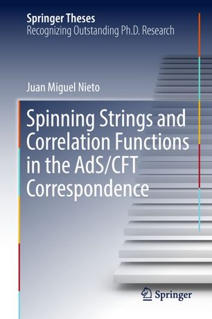Spinning Strings And Correlation Functions In The Adscft Correspondence 1st Ed Juan Miguel Nieto