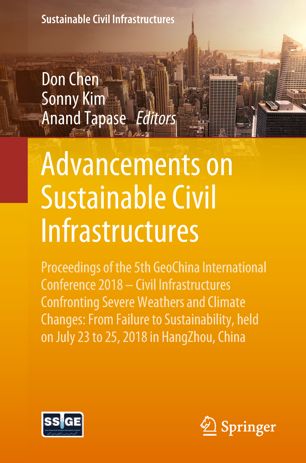 Advancements On Sustainable Civil Infrastructures 1st Ed Don Chen