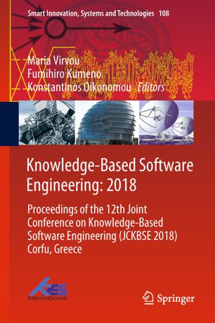 Knowledgebased Software Engineering 2018 Proceedings Of The 12th Joint Conference On Knowledgebased Software Engineering Uckbse 2018 1st Ed Maria Virvou