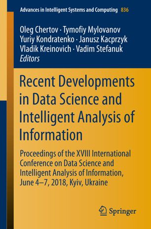 Recent Developments In Data Science And Intelligent Analysis Of Information 1st Ed Oleg Chertov