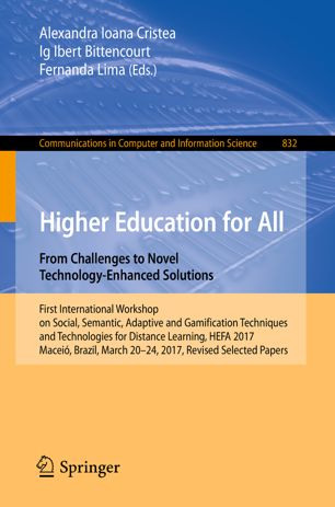 Higher Education For All From Challenges To Novel Technologyenhanced Solutions 1st Ed Alexandra Ioana Cristea
