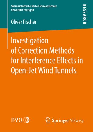 Investigation Of Correction Methods For Interference Effects In Openjet Wind Tunnels 1st Ed Oliver Fischer