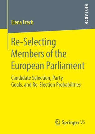 Reselecting Members Of The European Parliament 1st Ed Elena Frech