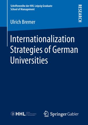 Internationalization Strategies Of German Universities 1st Ed Ulrich Bremer