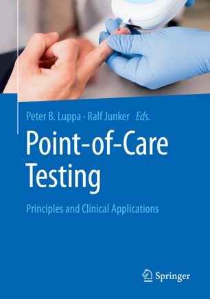 Pointofcare Testing 1st Ed Peter Luppa Ralf Junker