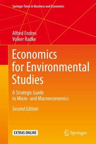 Economics For Environmental Studies 2nd Ed Alfred Endres Volker Radke