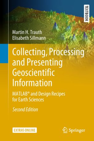 Collecting Processing And Presenting Geoscientific Information 2nd Ed Martin H Trauth