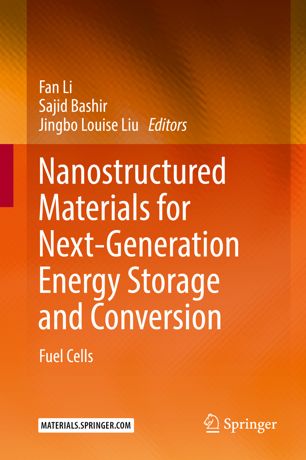 Nanostructured Materials For Nextgeneration Energy Storage And Conversion Fuel Cells 1st Ed Fan Li