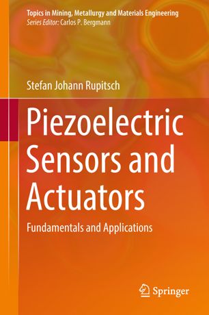 Piezoelectric Sensors And Actuators 1st Ed Stefan Johann Rupitsch