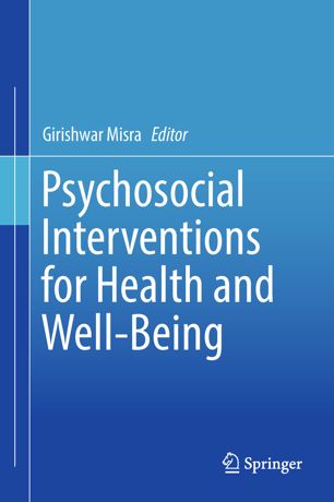 Psychosocial Interventions For Health And Wellbeing 1st Ed Girishwar Misra