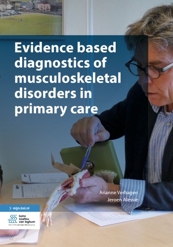 Evidence Based Diagnostics Of Musculoskeletal Disorders In Primary Care 1st Ed Arianne Verhagen