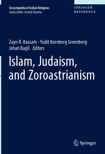 Islam Judaism And Zoroastrianism 1st Ed Zayn R Kassam Yudit Kornberg Greenberg