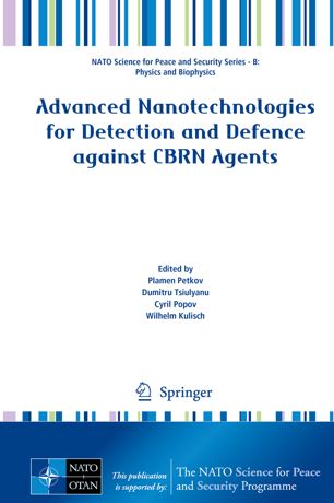 Advanced Nanotechnologies For Detection And Defence Against Cbrn Agents 1st Ed Plamen Petkov