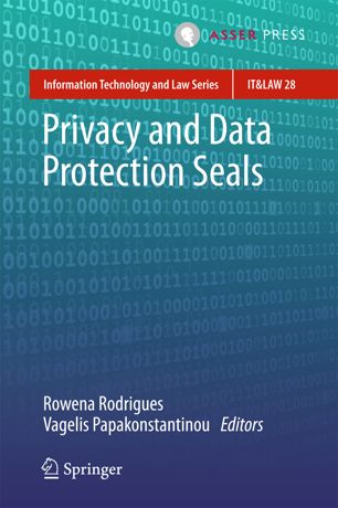 Privacy And Data Protection Seals 1st Ed Rowena Rodrigues Vagelis Papakonstantinou