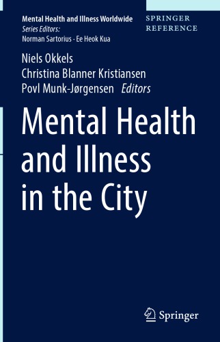 Mental Health And Illness In The City 1st Ed Niels Okkels Christina Blanner Kristiansen