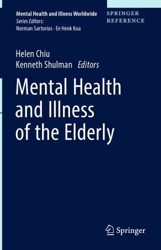 Mental Health And Illness Of The Elderly 1st Ed Helen Chiu Kenneth Shulman